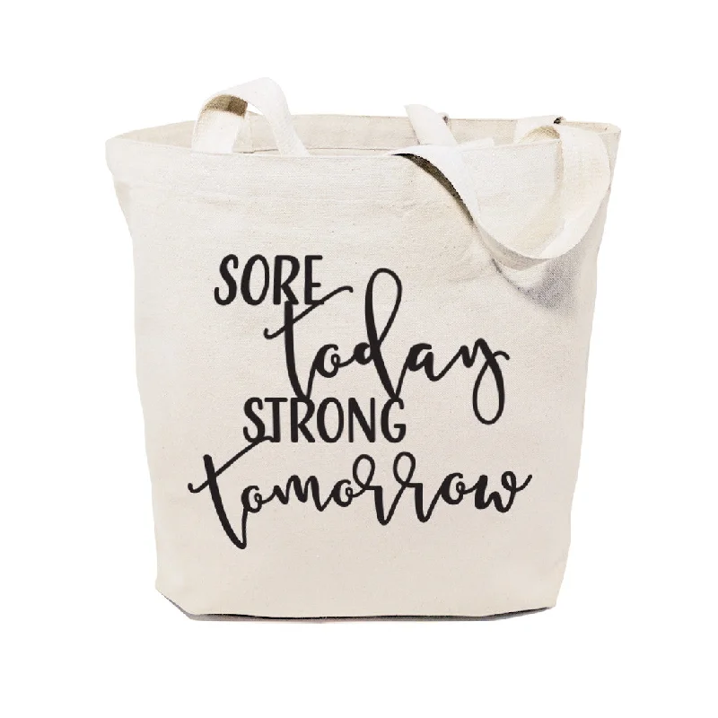 Sore Today, Strong Tomorrow Cotton Canvas Tote Bag