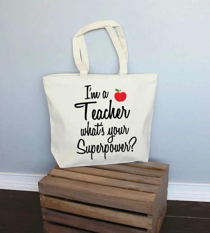 I'm a Teacher what's Your Superpower XL Tote Bag