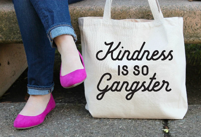 Kindness is so Gangster XL Tote Bag