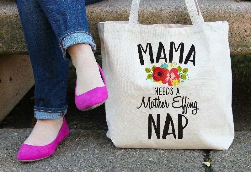 Mama needs a Mother Effing Nap XL Tote Bag