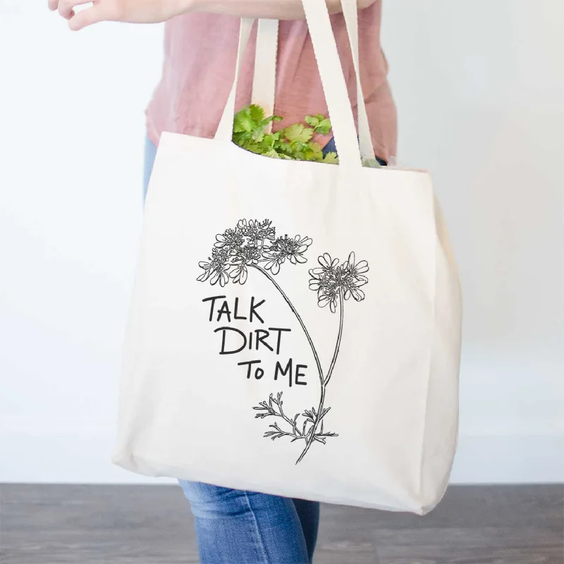 Coriander Talk Dirt To Me  - Tote Bag