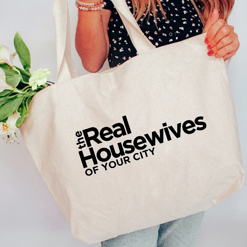 Custom The Real Housewives of “Your City” XL Tote Bag